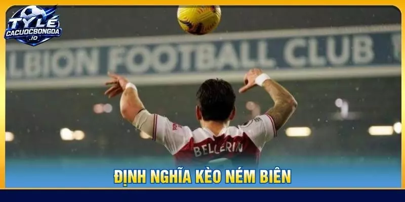 Định nghĩa kèo ném biên