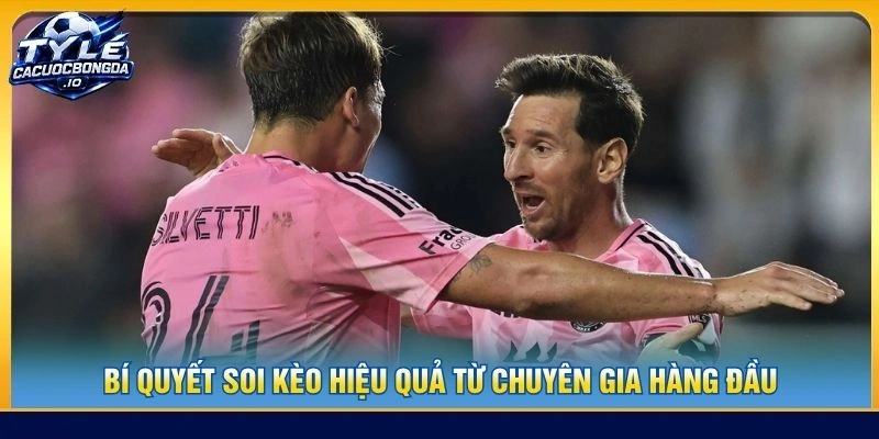 Bí quyết soi kèo hiệu quả từ chuyên gia hàng đầu