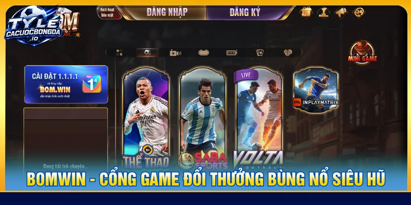 Cổng game BOMWIN là nhà cái uy tín chuyên về nổ hũ
