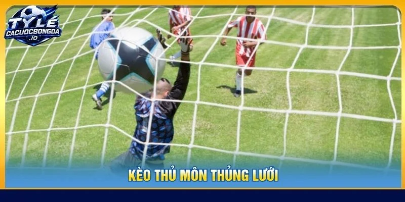 Kèo Thủ Môn Thủng Lưới: Cách Đọc Odds Và Phân Tích