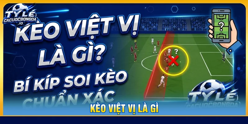 kèo việt vị là gì