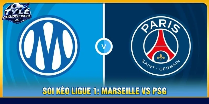 Soi Kèo Ligue 1: Marseille Vs PSG – Vòng 5 1h45 21/9/2026