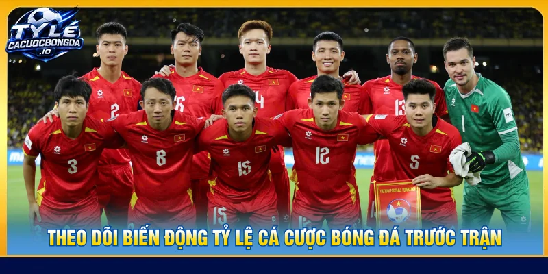 biến động tỷ lệ kèo nhà cái