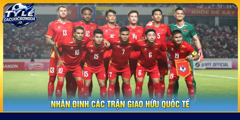 Người xem cập nhật nhanh thông tin về các giải đấu giao hữu