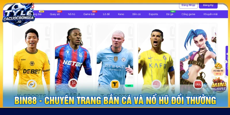 Nhà cái uy tín BIN88 là chuyên trang bắn cá và nổ hũ