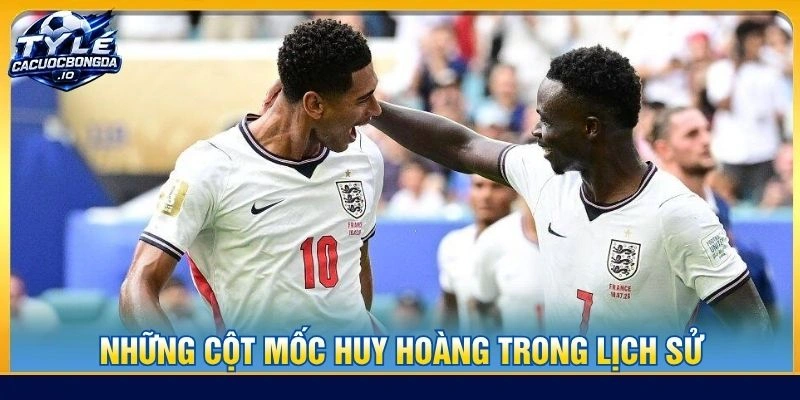 Những cột mốc huy hoàng trong lịch sử