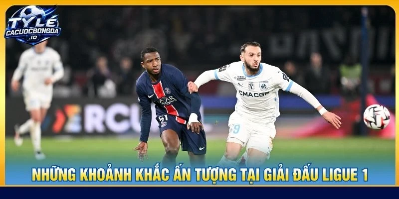 Những khoảnh khắc ấn tượng tại giải đấu Ligue 1