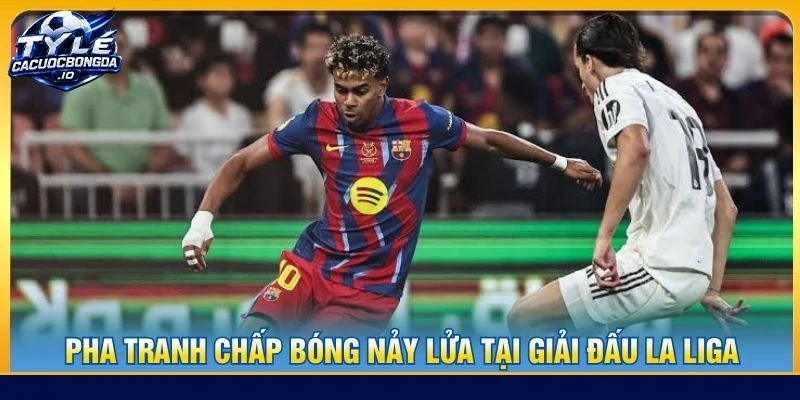 Pha tranh chấp bóng nảy lửa tại giải đấu La Liga