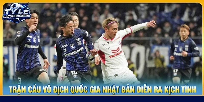 Trận cầu vô địch quốc gia Nhật Bản diễn ra kịch tính