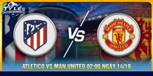Soi kèo Atletico vs Man United 02:00 ngày 14/10 - C1